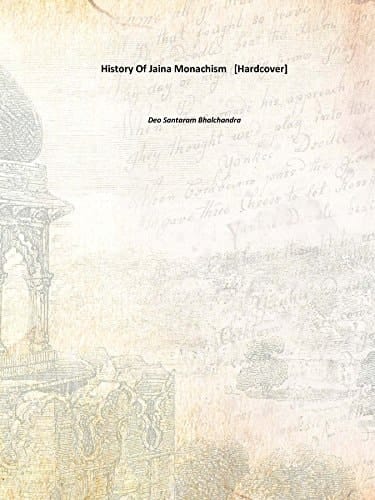 History of Jaina Monachism
