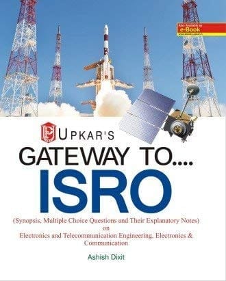 Gateway to........ISRO: Electronics & Telecommunication, Electronics & Communication