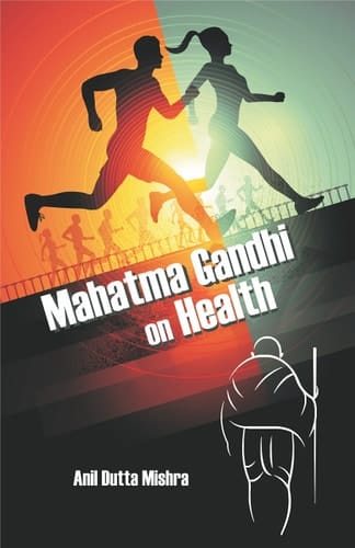 Mahatma Gandhi on Health