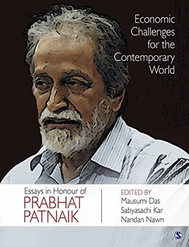 Economic Challenges for the Contemporary World Essays in Honour of Prabhat Patnaik