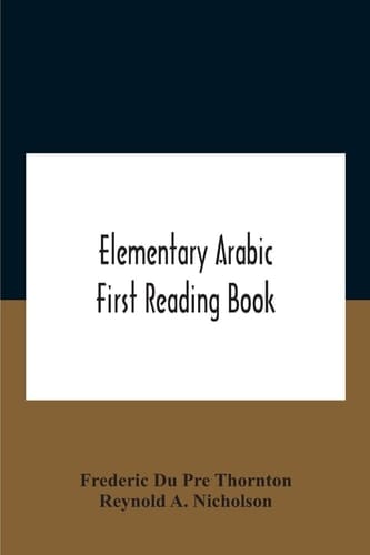 Elementary Arabic; First Reading Book