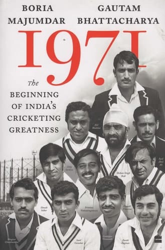 1971 The Beginning of India's Cricketing Greatness