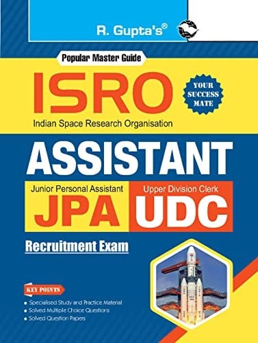 ISRO : Assistant, Jr. Personal Assistant and Upper Division Clerk Recruitment Exam Guide