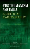 Posthumanism and India A Critical Cartography