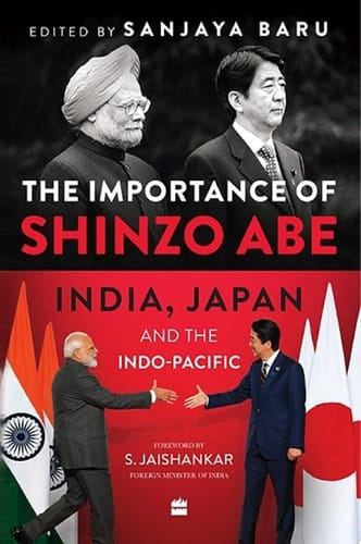 The Importance of Shinzo Abe India, Japan and the Indo-Pacific