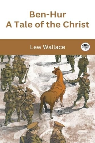 Ben-Hur: A Tale of the Christ (Grapevine Press)