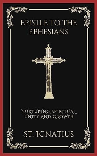 Epistle to the Ephesians: Nurturing Spiritual Unity and Growth (Grapevine Press)