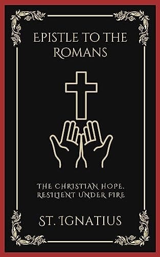 Epistle to the Romans: The Christian Hope, Resilient Under Fire (Grapevine Press)