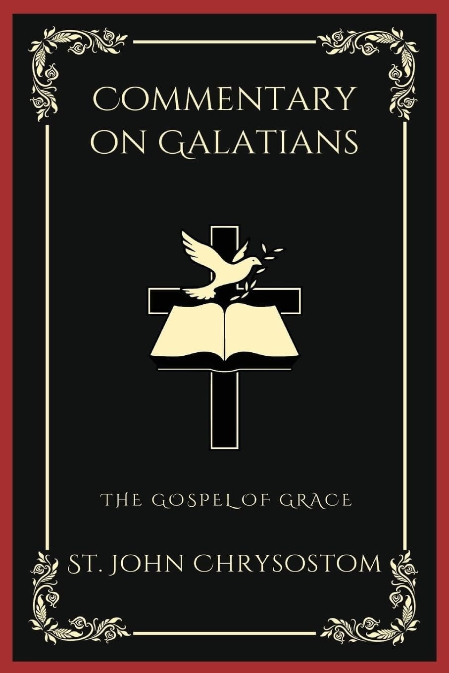 Commentary on Galatians: The Gospel of Grace (Grapevine Press)