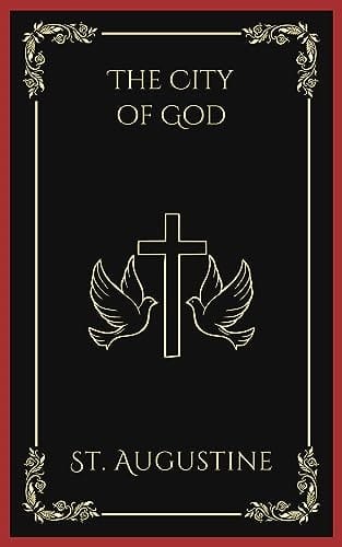 The City of God: Divine Order and Human Destiny (Grapevine Press)