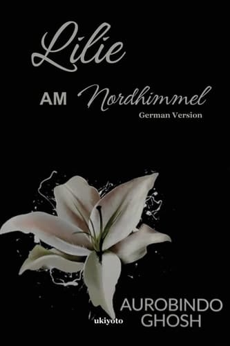 Lilie am Nordhimmel