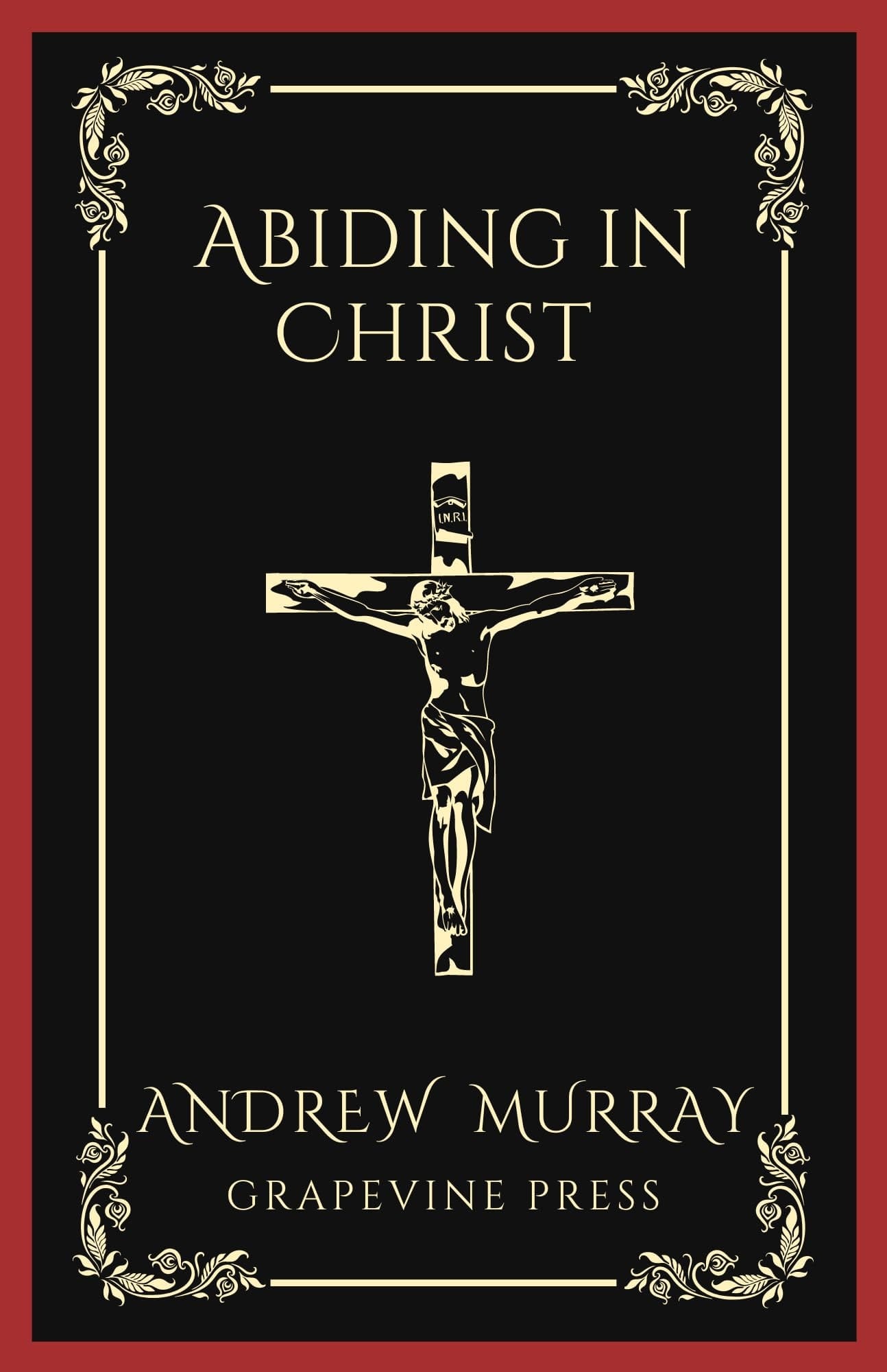 Abiding in Christ (Grapevine Press)