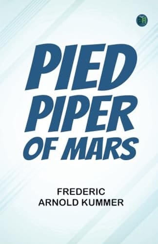 Pied Piper of Mars