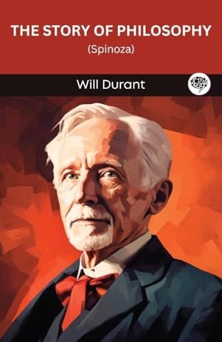 The Story of Philosophy Spinoza (Grapevine Edition)