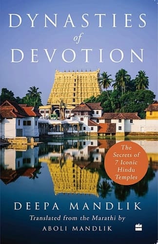 Dynasties Of Devotion The Secrets of 7 Iconic Hindu Temples