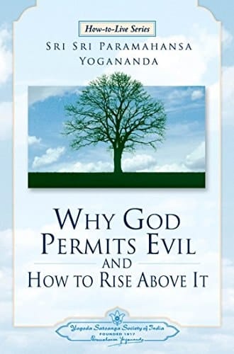 WHY GOD PERMITS EVIL