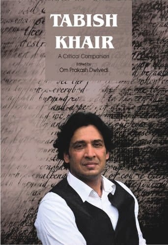 Tabish Khair A Critical Companion