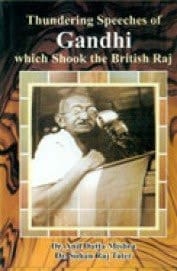 Thundering Speeches of Gandhi which Shook the British Raj