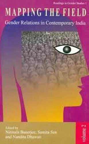 Mapping the Field Gender Relations in Contemporary India