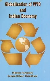 Globalization of WTO and Indian Economy