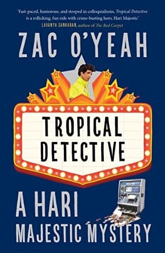 Tropical Detective: A Hari Majestic Mystery [Paperback] [Jan 01, 2017] Zac O'Yeah