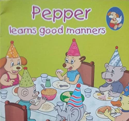 PEPPER LEARNS GOOD MANNERS, NULL