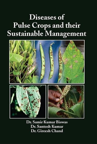 Diseases of Pulse Crops and their Sustainable Management