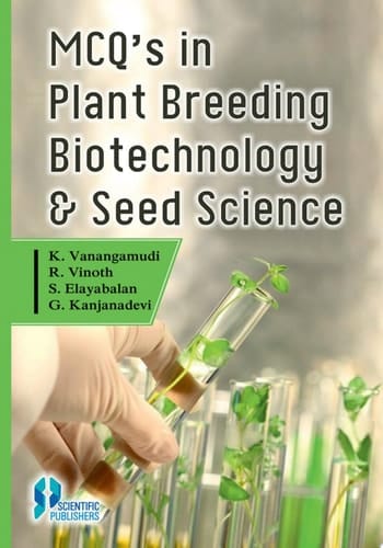 MCQs in Plant Breeding Biotechnology and Seed Science