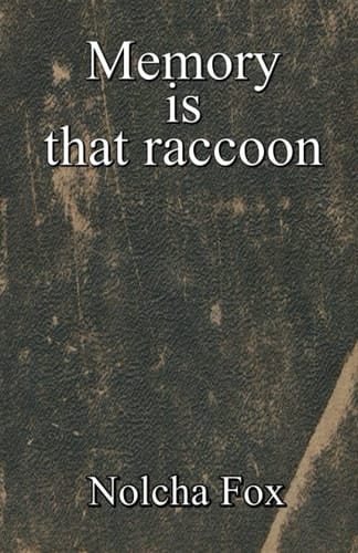 Memory is that Raccoon