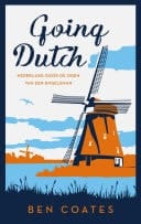 Going Dutch Nederland door de ogen van een Engelsman