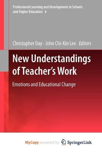 New Understandings of Teacher's Work: Emotions and Educational Change