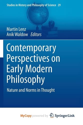 Contemporary Perspectives on Early Modern Philosophy Nature and Norms in Thought