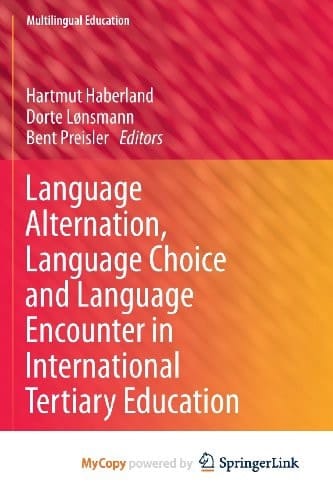 Language Alternation, Language Choice and Language Encounter in International Tertiary Education
