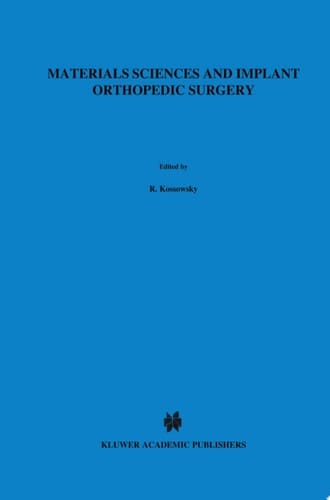 Materials Sciences and Implant Orthopedic Surgery