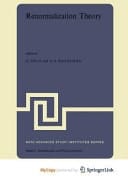 Renormalization Theory Proceedings of the NATO Advanced Study Institute held at the International School of Mathematical Physics at the ‘Ettore Majorana’ Centre for Scientific Culture in Erice (Sicily) Italy, 17–31 August, 1975
