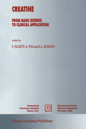 Creatine From Basic Science to Clinical Application