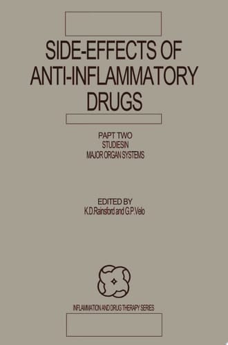 Side-Effects of Anti-Inflammatory Drugs Part Two Studies in Major Organ Systems
