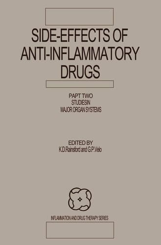 Side-Effects of Anti-Inflammatory Drugs Part Two Studies in Major Organ Systems