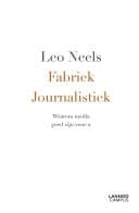 Fabriek journalistiek waarom media goed zijn voor u