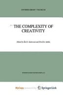The Complexity of Creativity