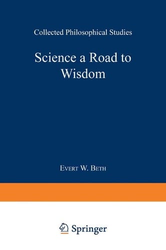 Science a Road to Wisdom Collected Philosophical Studies
