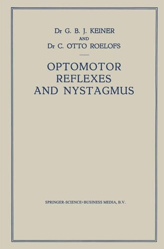 Optomotor Reflexes and Nystagmus New Viewpoints on the Origin of Nystagmus