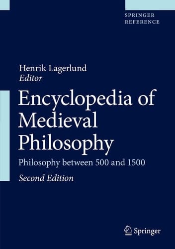 Encyclopedia of Medieval Philosophy Philosophy Between 500 and 1500