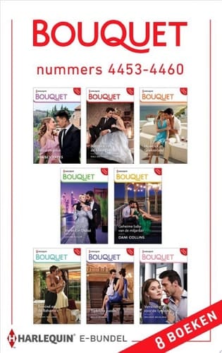 Bouquet e-bundel nummers 4453 - 4460 Vergeten geluk / Aanzoek van de koningin / Huwelijk in Griekenland / Verleid in Dubai / Geheime baby van de miljardair / Bemind op de Bahama's / Tijdelijke passie? / ... 8-in-1