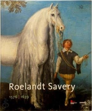 Roelandt Savery, 1576-1639 tentoonstelling , Praag, Národní galerie, 8 december 2010 - 20 maart 2011 ; Kortrijk, Broelmuseum, 21 april 2011 - 11 september 2011