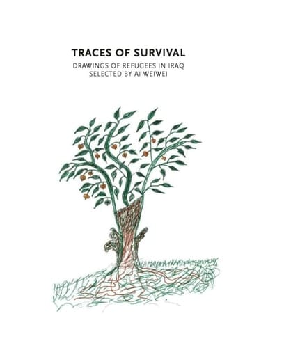 Traces of Survival Drawings of Refugees in Iraq