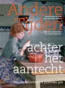 Andere tijden achter het aanrecht Van waschtobbe tot politieke pot