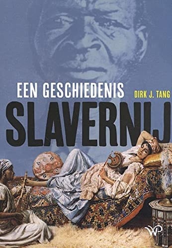 Slavernij een geschiedenis