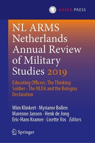 NL ARMS Netherlands Annual Review of Military Studies 2019 Educating Officers: The Thinking Soldier - The NLDA and the Bologna Declaration