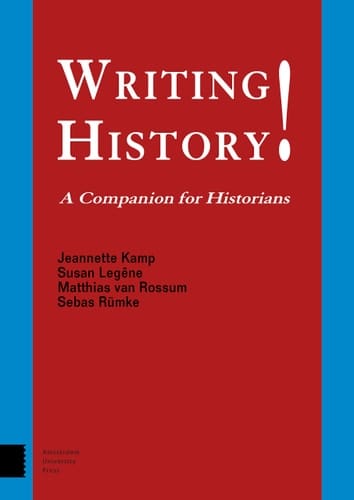 Writing History! A Companion for Historians